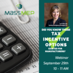 Did you know these tax incentive options existed for Manufacturers looking to grow?